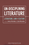 Un-Disciplining Literature: Literature, Law, and Culture