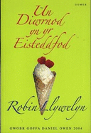 Un Diwrnod yn yr Eisteddfod - Enillydd Gwobr Goffa Daniel Owen 2004