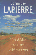 Un Dolar Cada Mil Kilometros