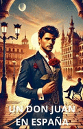 Un Don Juan en Espaa