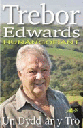 Un Dydd ar y Tro  Hunangofiant Trebor Edwards: Hunangofiant Trebor Edwards