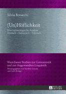 (Un)Hoeflichkeit: Eine kulturologische Analyse- Deutsch - Italienisch - Polnisch