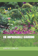 Un Improbabile Giardino