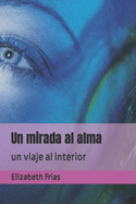 Un mirada al alma: un viaje al interior