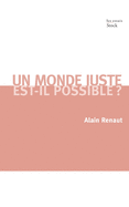 Un Monde Juste Est-Il Possible ?: Contribution  Une Thorie de la Justice Globale