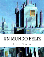 Un Mundo Feliz