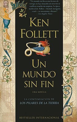 Un Mundo Sin Fin - Follett, Ken