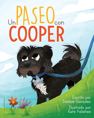 Un Paseo con Cooper - Gonzalez, Debbie, and Fallahee, Kate (Illustrator)