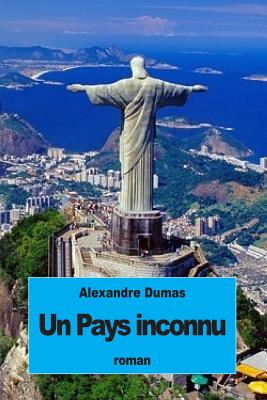 Un Pays Inconnu - Dumas, Alexandre