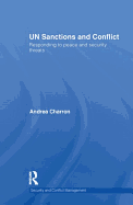 Un Sanctions and Conflict: Responding to Peace and Security Threats
