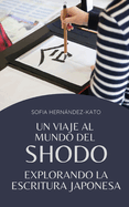 Un viaje al mundo del Shodo: Explorando la escritura japonesa