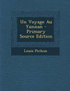 Un Voyage Au Yunnan