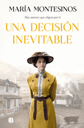 Una Decisi?n Inevitable / An Unavoidable Decision
