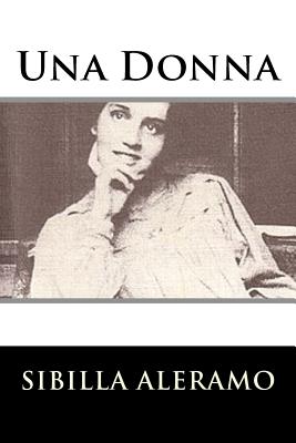 Una Donna - Aleramo, Sibilla