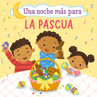 Una Noche Ms Para La Pascua (One Good Night 'Til Easter) - Berrios, Frank J, and Olivera, Ramon (Illustrator)