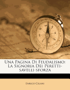 Una Pagina Di Feudalismo: La Signoria Dei Peretti-Savelli-Sforza