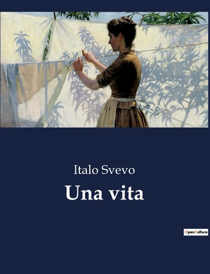 Una vita - Svevo, Italo