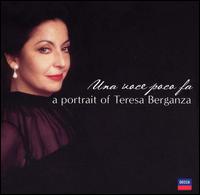 Una voce poco fa: A Portrait of Teresa Berganza - Benito Lauret (piano); Felix Lavilla (piano); Geoffrey Parsons (piano); Plcido Domingo (tenor); Roger Hagger (bassoon);...