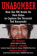 Unabomber: Breaking the Rules & Changing the FBI