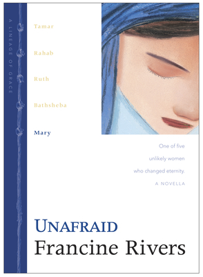 Unafraid: Mary - Rivers, Francine