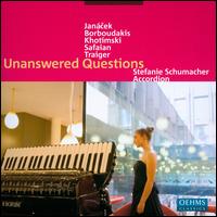 Unanswered Questions - Stefanie Schumacher (accordion); Waltraud Hofbauer (composite)