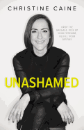 Unashamed: Drop the Baggage, Pick Up Your Freedom, Fulfill Your Destiny