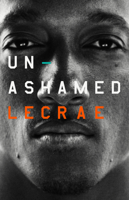 Unashamed - Moore, Lecrae