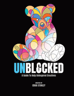 Unblocked: A Guide to Help Uninspired Creatives