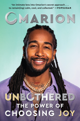 Unbothered: The Power of Choosing Joy - Omarion