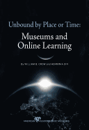 Unbound by Place or Time: Museums and Online Learning