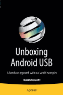 Unboxing Android USB: A Hands on Approach with Real World Examples