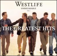 Unbreakable, Vol. 1: The Greatest Hits [Bonus Track] - Westlife