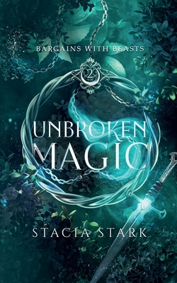 Unbroken Magic: A Paranormal Urban Fantasy Romance - Stark, Stacia