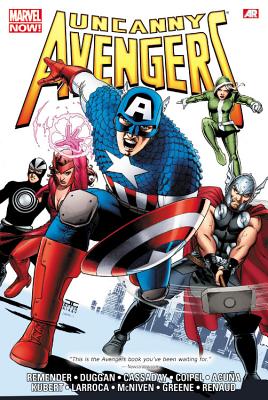 Uncanny Avengers Omnibus - Remender, Rick (Text by), and Duggan, Gerry (Text by)
