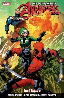 Uncanny Avengers: Unity Volume 1: Lost Future - Duggan, Gerry