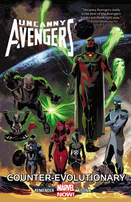 Uncanny Avengers Vol. 1: Counter-Evolutionary - Remender, Rick (Text by)