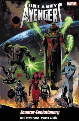 Uncanny Avengers Volume 1: Counter-Evolutionary - Remender, Rick, and Acuna, Daniel (Artist)