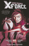 Uncanny X-force Volume 2: Torn And Frayed (marvel Now)