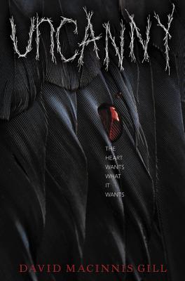 Uncanny - Gill, David Macinnis