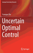 Uncertain Optimal Control