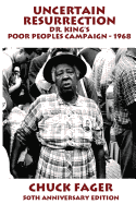 Uncertain Resurrection: Dr. King's Poor Peoples' Campaign, Washington 1968