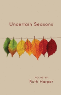 Uncertain Seasons