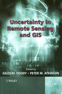 Uncertainty in Remote Sensing and GIS