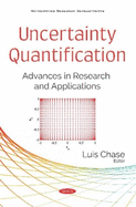 Uncertainty Quantification: Advances in Research and Applications