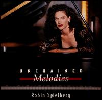 Unchained Melodies - Robin Spielberg