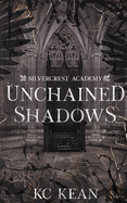 Unchained Shadows