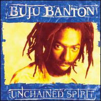 Unchained Spirit - Buju Banton