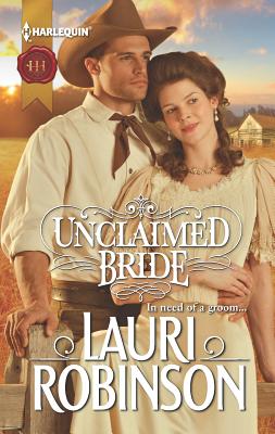 Unclaimed Bride: A Mail-Order Bride Romance - Robinson, Lauri