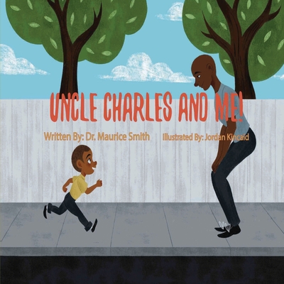 Uncle Charles And Me! - Smith, Maurice