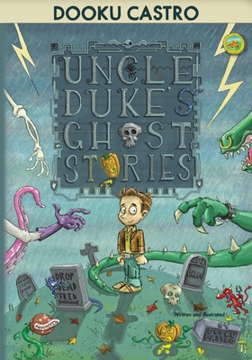 Uncle Duke's Ghost Stories - Castro, Dooku